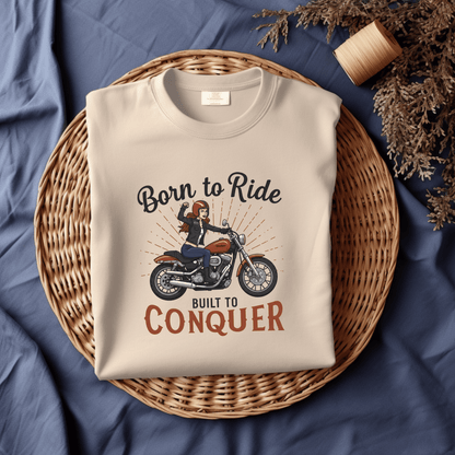 Born to Ride, Built to Conquer Women’s Biker T-Shirt – Heavyweight Gildan® 5000 Crewneck